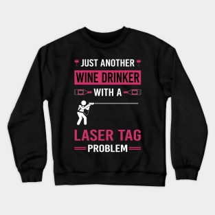 Wine Drinker Laser Tag Crewneck Sweatshirt